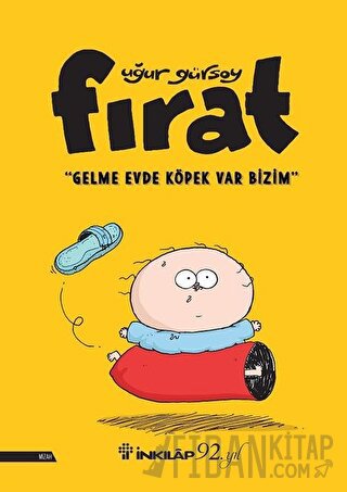 Fırat - Gelme Evde Köpek Var Bizim Uğur Gürsoy