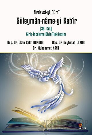 Firdevsi-yi Rumi Süleymân-name-yi Kebir Okan Celal Güngör