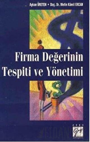 Firma Değerinin Tespiti ve Yönetimi Aykan Üreten