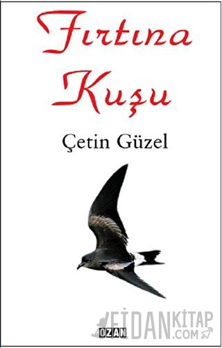 Fırtına Kuşu Çetin Güzel