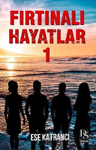 Fırtınalı Hayatlar 1 Ese Katrancı