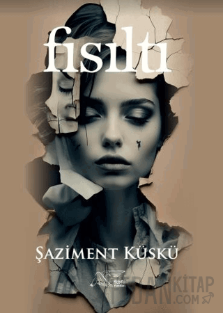 Fısıltı Şaziment Küskü