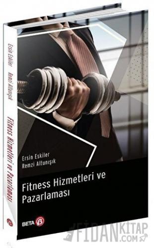 Fitness Hizmetleri ve Pazarlaması Ersin Eskiler