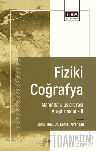 Fiziki Coğrafya Alanında Uluslararası Araştırmalar II Kemal Kıranşan