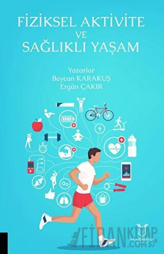 Fiziksel Aktivite ve Sağlıklı Yaşam Baycan Karakuş