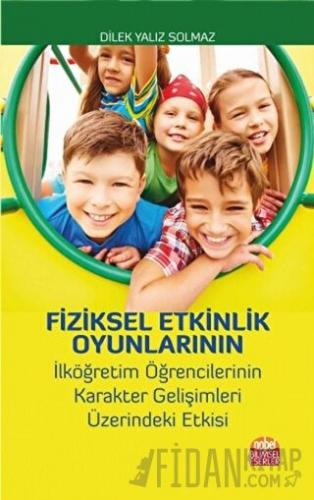 Fiziksel Etkinlik Oyunlarının İlköğretim Öğrencilerinin Karakter Geliş