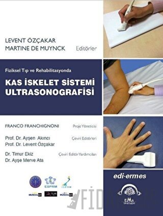 Fiziksel Tıp ve Rehabilitasyonda Kas İskelet Sistemi Ultrasonografisi 