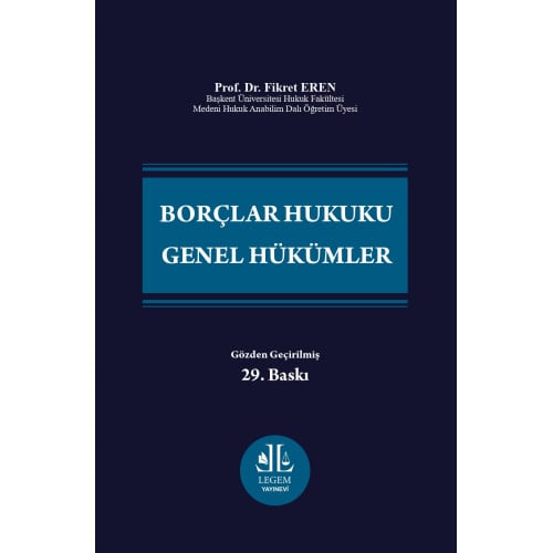 Borçlar Hukuku Genel Hükümler (YENİ BASKI) Fikret Eren