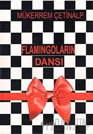 Flamingoların Dansı Mükerrem Çetinalp