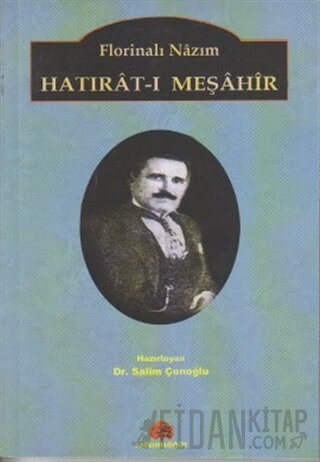 Florinalı Nazım Hatırat-ı Meşahir Salim Çonoğlu