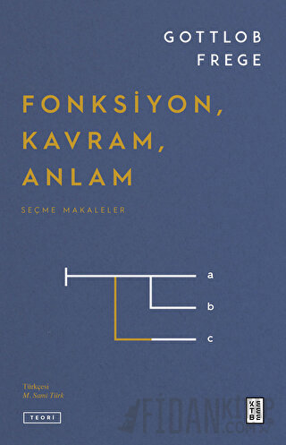 Fonksiyon, Kavram, Anlam Gottlob Frege