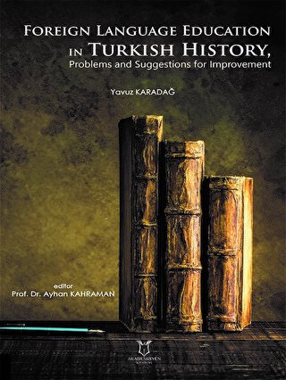 Foreign Language Education in Turkish History, Problems and Suggestion