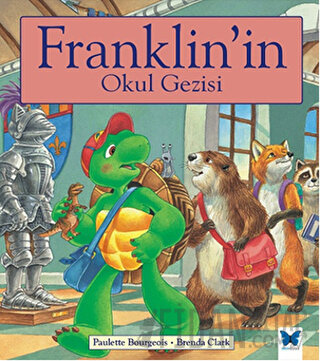 Franklin'in Okul Gezisi Paulette Bourgeois