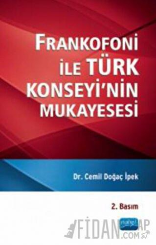 Frankofoni ile Türk Konseyi’nin Mukayesesi Cemil Doğaç İpek