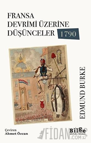 Fransa Devrimi Üzerine Düşünceler 1790 Edmund Burke