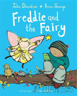 Freddie and the Fairy Julia Donaldson