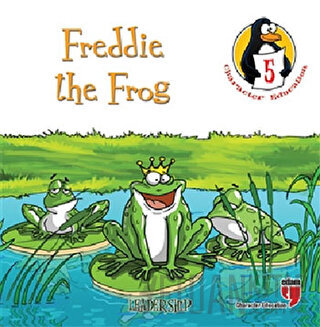 Freddie the Frog - Leadership Hatice Işılak Durmuş