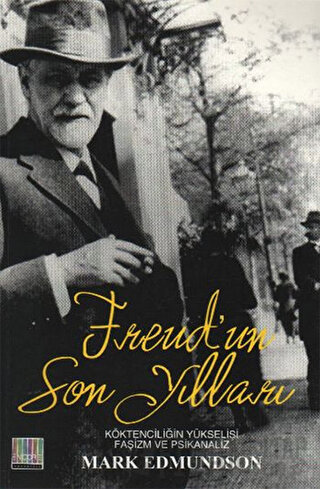 Freud’un Son Yılları Mark Edmundson