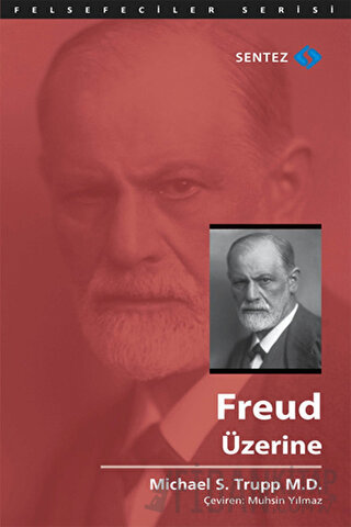 Freud Üzerine Michael S. Trupp M.D.