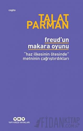 Freud'un Makara Oyunu Talat Parman