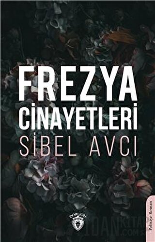 Frezya Cinayetleri Sibel Avcı