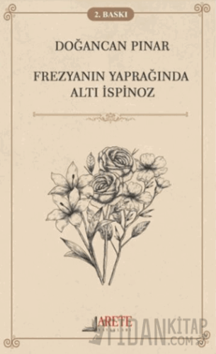 Frezyanın Yaprağında Altı İspinoz Doğancan Pınar