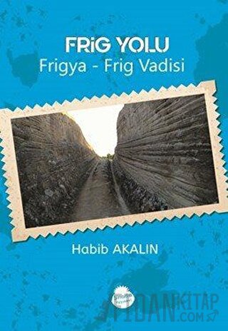 Frig Yolu Habib Akalın