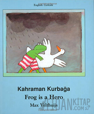 Frog Is A Hero / Kahraman Kurbağa (Ciltli) Max Velthuijs