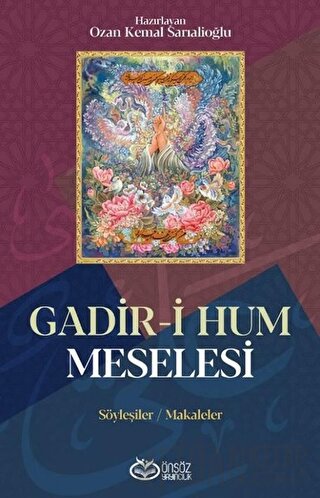 Gadir-i Hum Meselesi Ozan Kemal Sarıalioğlu