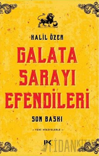 Galata Sarayı Efendileri Halil Özer