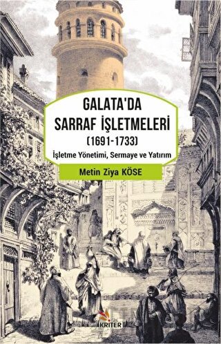 Galata'da Sarraf İşletmeleri (1691-1733) Metin Ziya Köse