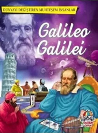 Galileo Galilei - Dünyayı Değiştiren Muhteşem İnsanlar Kolektif