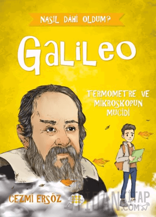 Galileo Termometre ve Mikroskopun Mucidi Cezmi Ersöz