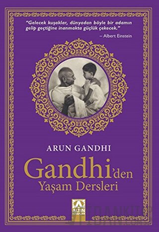 Gandhi'den Yaşam Dersleri Arun Gandhi