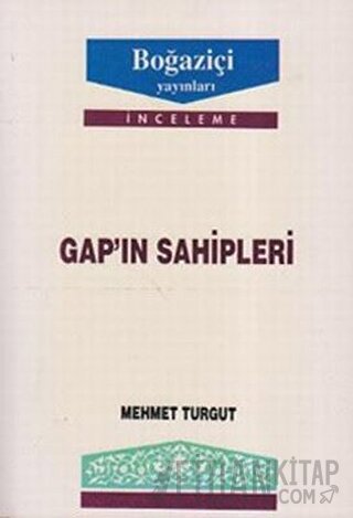 GAP’ın Sahipleri Mehmet Turgut