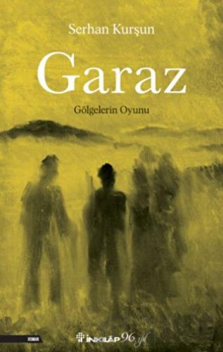 Garaz - Gölgelerin Oyunu Serhan Kurşun