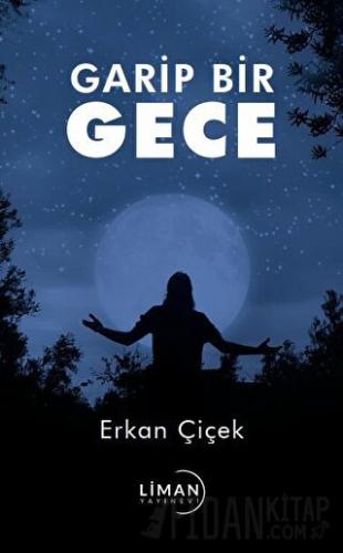 Garip Bir Gece Erkan Çiçek