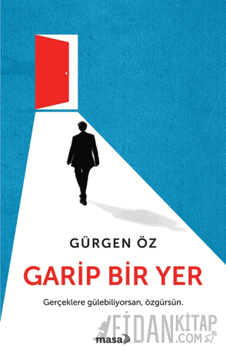 Garip Bir Yer Gürgen Öz