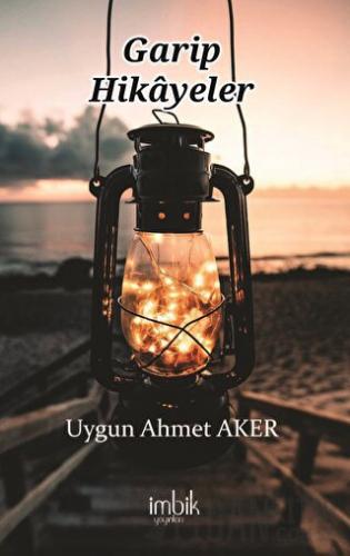 Garip Hikayeler Uygun Ahmet Aker