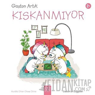 Gaston Artık Kıskanmıyor - Gaston'un Duyguları Aurélie Chien Chow Chin