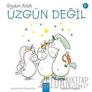 Gaston Artık Üzgün Değil - Gaston'un Duyguları Aurélie Chien Chow Chin