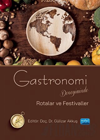 Gastronomi Deneyiminde Rotalar ve Festivaller Kolektif