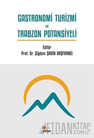 Gastronomi Turizmi ve Trabzon Potansiyeli Kolektif