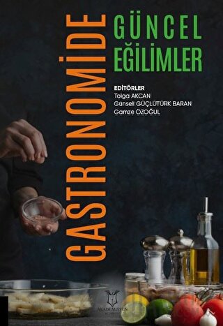 Gastronomide Güncel Eğilimler Gamze Özoğul