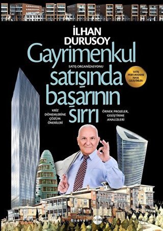 Gayrimenkul Satışında Başarının Sırrı İlhan Durusoy