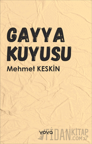 Gayya Kuyusu Mehmet Keskin