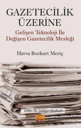 Gazetecilik Üzerine Havva Bozkurt Meriç