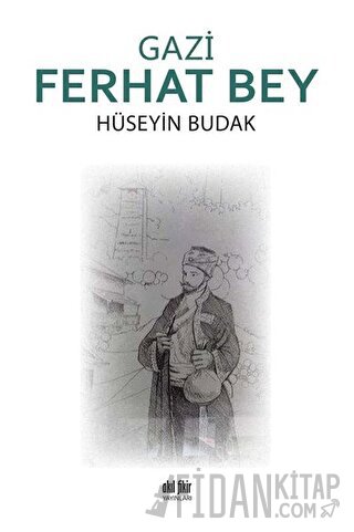 Gazi Ferhat Bey Hüseyin Budak