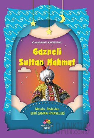 Gazneli Sultan Mahmut Cemalettin E. Kavaklıgil