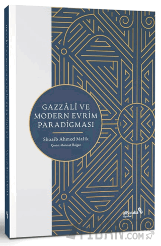 Gazzali ve Modern Evrim Paradigması Shoaib Ahmed Malik